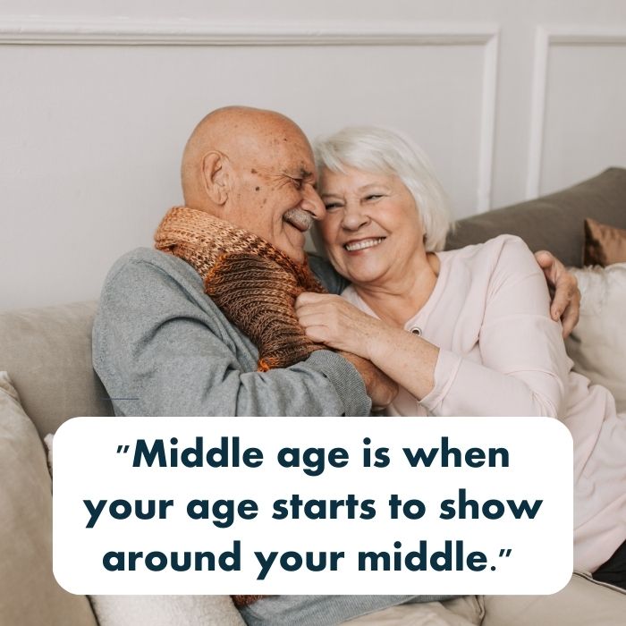 short funny quotes about old age love