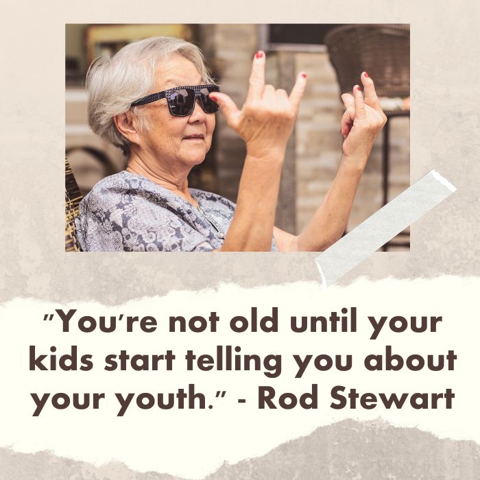 short funny quotes about old age